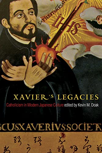 Imagen de archivo de Xavier's Legacies: Catholicism in Modern Japanese Culture (Asian Religions and Society) a la venta por Midtown Scholar Bookstore