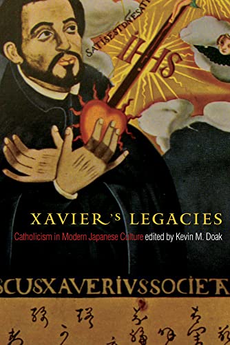 9780774820219: Xavier's Legacies: Catholicism in Modern Japanese Culture