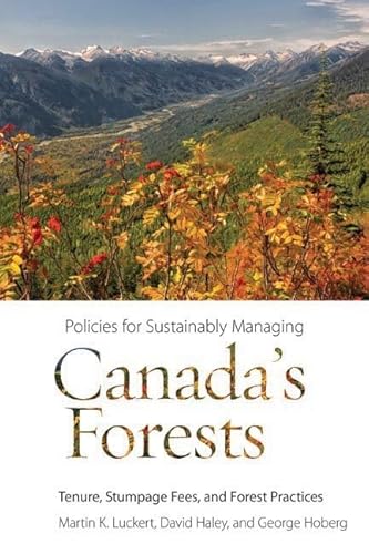 Beispielbild fr Policies for Sustainably Managing Canada?s Forests: Tenure, Stumpage Fees, and Forest Practices (Sustainability and the Environment) zum Verkauf von Books Unplugged