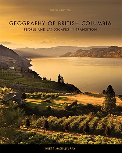 9780774820783: Geography of British Columbia, Third Edition: People and Landscapes in Transition