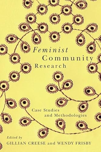 9780774820851: Feminist Community Research: Case Studies and Methodologies