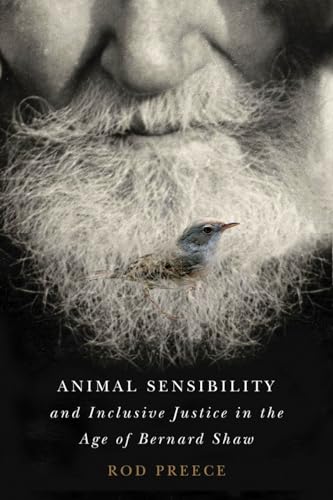 9780774821100: Animal Sensibility and Inclusive Justice in the Age of Bernard Shaw