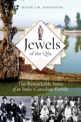 9780774822169: Jewels of the Qila: The Remarkable Story of an Indo-Canadian Family