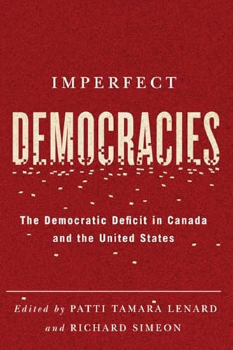 Beispielbild fr Imperfect Democracies: The Democratic Deficit in Canada and the United States zum Verkauf von AwesomeBooks