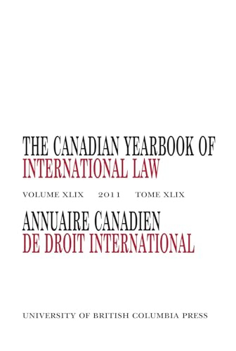 Beispielbild fr The Canadian Yearbook of International Law: 2011 zum Verkauf von ThriftBooks-Dallas