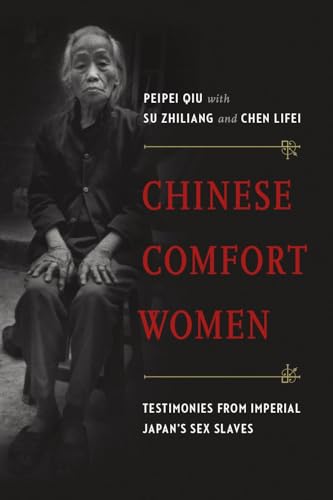 9780774825443: Chinese Comfort Women: Testimonies from Imperial Japan's Sex Slaves