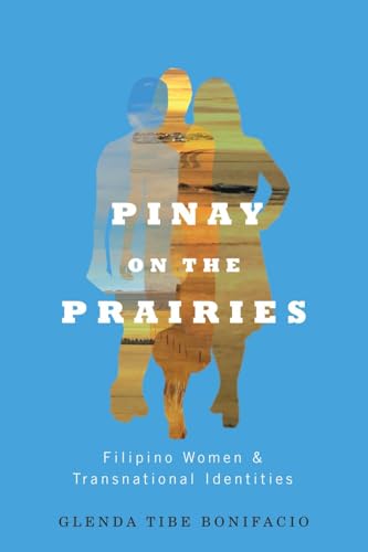 Stock image for Pinay on the Prairies: Filipino Women and Transnational Identities for sale by Book Deals