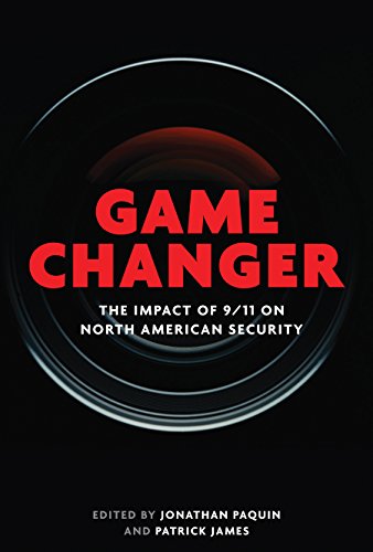 Beispielbild fr Game Changer: The Impact of 9/11 on North American Security zum Verkauf von Midtown Scholar Bookstore