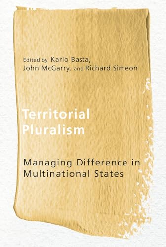9780774828185: Territorial Pluralism: Managing Difference in Multinational States (Ethnicity and Democratic Governance)