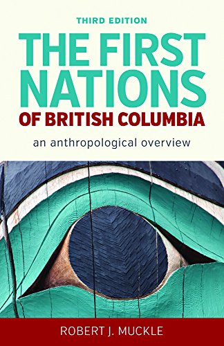 Beispielbild fr The First Nations of British Columbia, Third Edition: An Anthropological Overview zum Verkauf von WorldofBooks