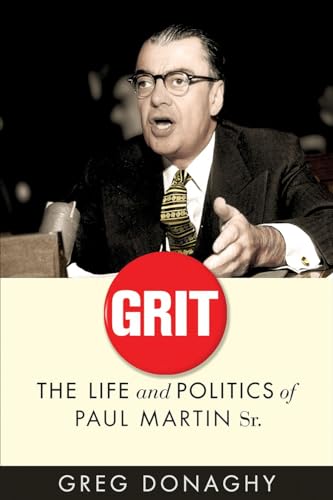 Stock image for Grit : The Life and Politics of Paul Martin Sr for sale by Better World Books