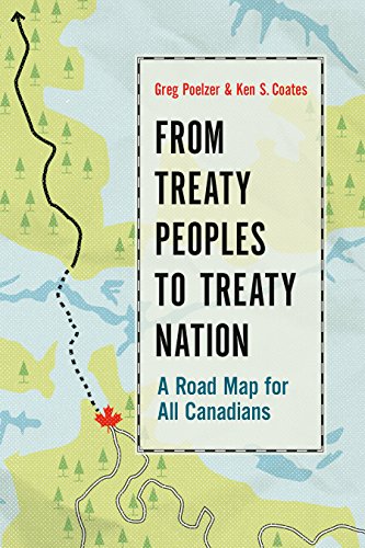 9780774830874: From Treaty Peoples to Treaty Nation: A Road Map for All Canadians