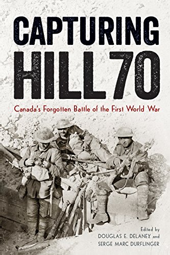 9780774833592: Capturing Hill 70: Canada's Forgotten Battle of the First World War
