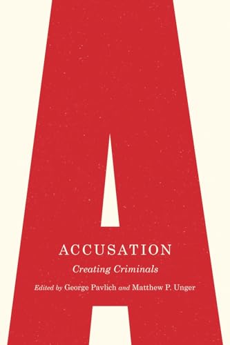 Beispielbild fr Accusation: Creating Criminals (Law and Society) zum Verkauf von Midtown Scholar Bookstore