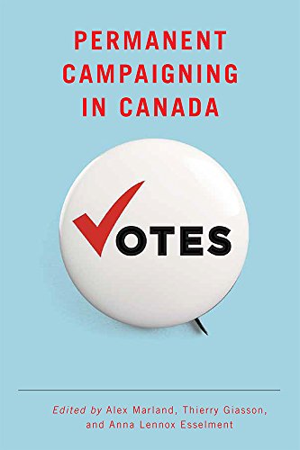 Imagen de archivo de Permanent Campaigning in Canada a la venta por Better World Books