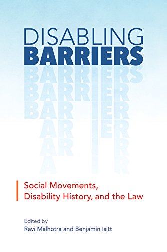 Beispielbild fr Disabling Barriers: Social Movements, Disability History, and the Law (Disability Culture and Politics) zum Verkauf von Buchpark