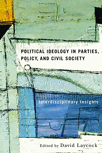 Stock image for Political Ideology in Parties, Policy, and Civil Society: Interdisciplinary Insights for sale by Books From California