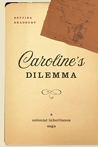 9780774865319: Caroline's Dilemma: A Colonial Inheritance Saga