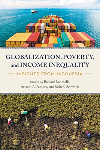 Imagen de archivo de Globalization, Poverty, and Income Inequality: Insights from Indonesia (Asia Pacific Legal Culture and Globalization) a la venta por Open Books