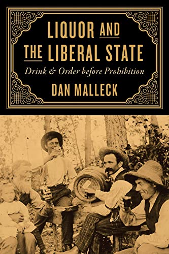 Stock image for Liquor and the Liberal State for sale by Blackwell's
