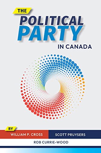 Beispielbild fr The Political Party in Canada zum Verkauf von Blackwell's