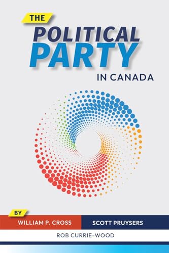 Stock image for The Political Party in Canada for sale by Blackwell's