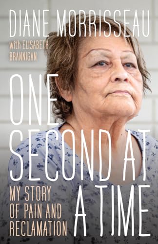 9780774880978: One Second at a Time: My Story of Pain and Reclamation