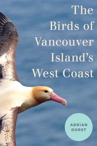 9780774890106: The Birds of Vancouver Island’s West Coast
