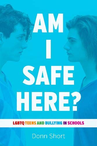 Beispielbild fr Am I Safe Here?: LGBTQ Teens and Bullying in Schools zum Verkauf von Buchpark