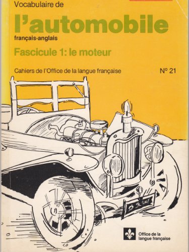 9780775428889: Vocabulaire de l'Automobile, Francais-Anglais, Fascicule 1: Le Moteur