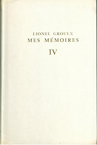 9780775505221: Mes Memoires Tome 4