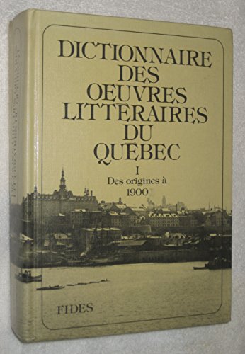 Beispielbild fr Dictionnaire des oeuvres litt raires du Qu bec zum Verkauf von Librairie Theatrum Mundi