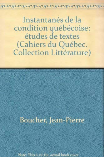 Stock image for Instantans de la Condition Qubcoise: etudes De Textes for sale by Montreal Books