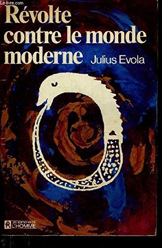 RÃ©volte contre le monde moderne (9780775903362) by Julius Evola