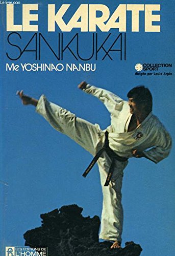 9780775903867: Le Karate Sankukai