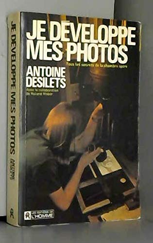 Stock image for Je Developpe Mes Photos: Tous Les Secrets De La Chambre Noire for sale by Better World Books