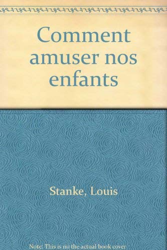 9780775904802: Comment amuser nos enfants (French Edition)