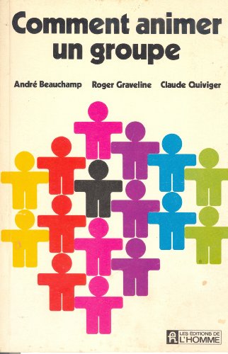 Stock image for Comment Animer un Groupe for sale by Better World Books