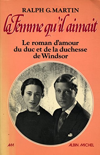 Beispielbild fr The Woman He Loved: the Story of the Duke & Duchess of Windsor zum Verkauf von Better World Books