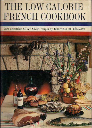 Stock image for The Low Calorie French Cookbook for sale by ThriftBooks-Dallas