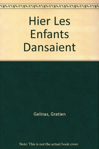 Stock image for Hier Les Enfants Dansaient for sale by Bay Used Books