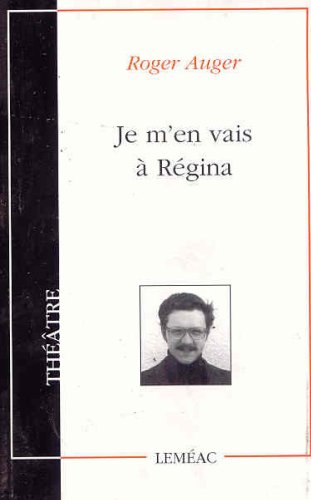 Imagen de archivo de Je M'en Vais a Regina a la venta por Better World Books