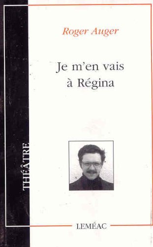 Stock image for Je M'en Vais a Regina for sale by Better World Books