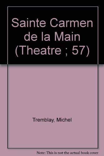 Stock image for Sainte Carmen de la Main (The a^tre ; 57) (French Edition) for sale by dsmbooks