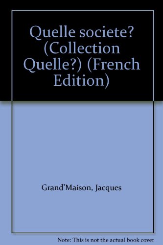 9780776102016: Quelle Societe ? - Collection Quelles ?