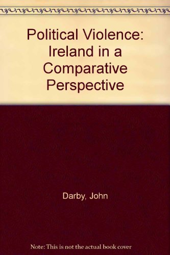 Stock image for Political Violence Ireland in a Comparative Perspective for sale by Last Exit Books