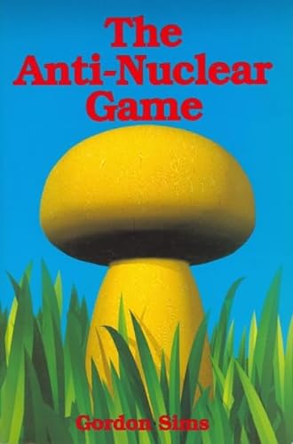 Stock image for The Anti-Nuclear Game for sale by Better World Books: West