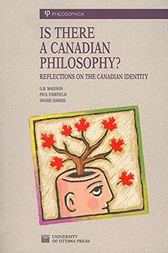 9780776605142: Is There a Canadian Philosophy?: Reflections on the Canadian Identity (Philosophica)