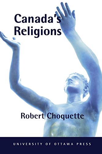 Imagen de archivo de Canada's Religions : An Historical Introduction a la venta por Better World Books