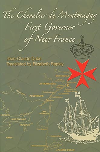 Beispielbild fr The Chevalier De Montmagny: First Governor of New France (French America Series) zum Verkauf von AwesomeBooks